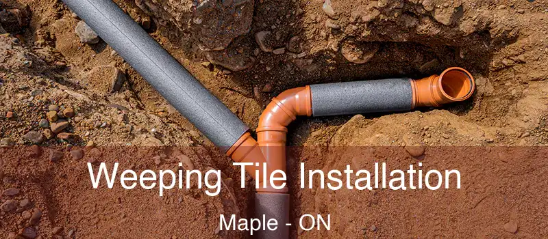  Weeping Tile Installation Maple - ON
